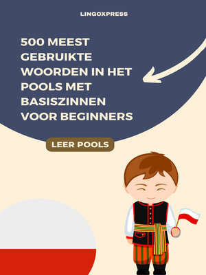 cover image of 500 Meest Gebruikte Woorden in het Pools met Basiszinnen voor Beginners